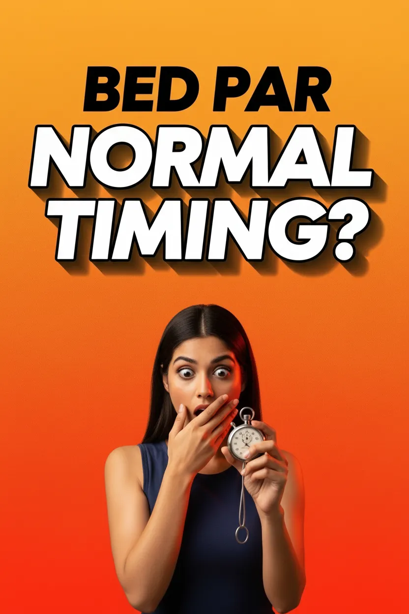 Bed Par Normal Timing?